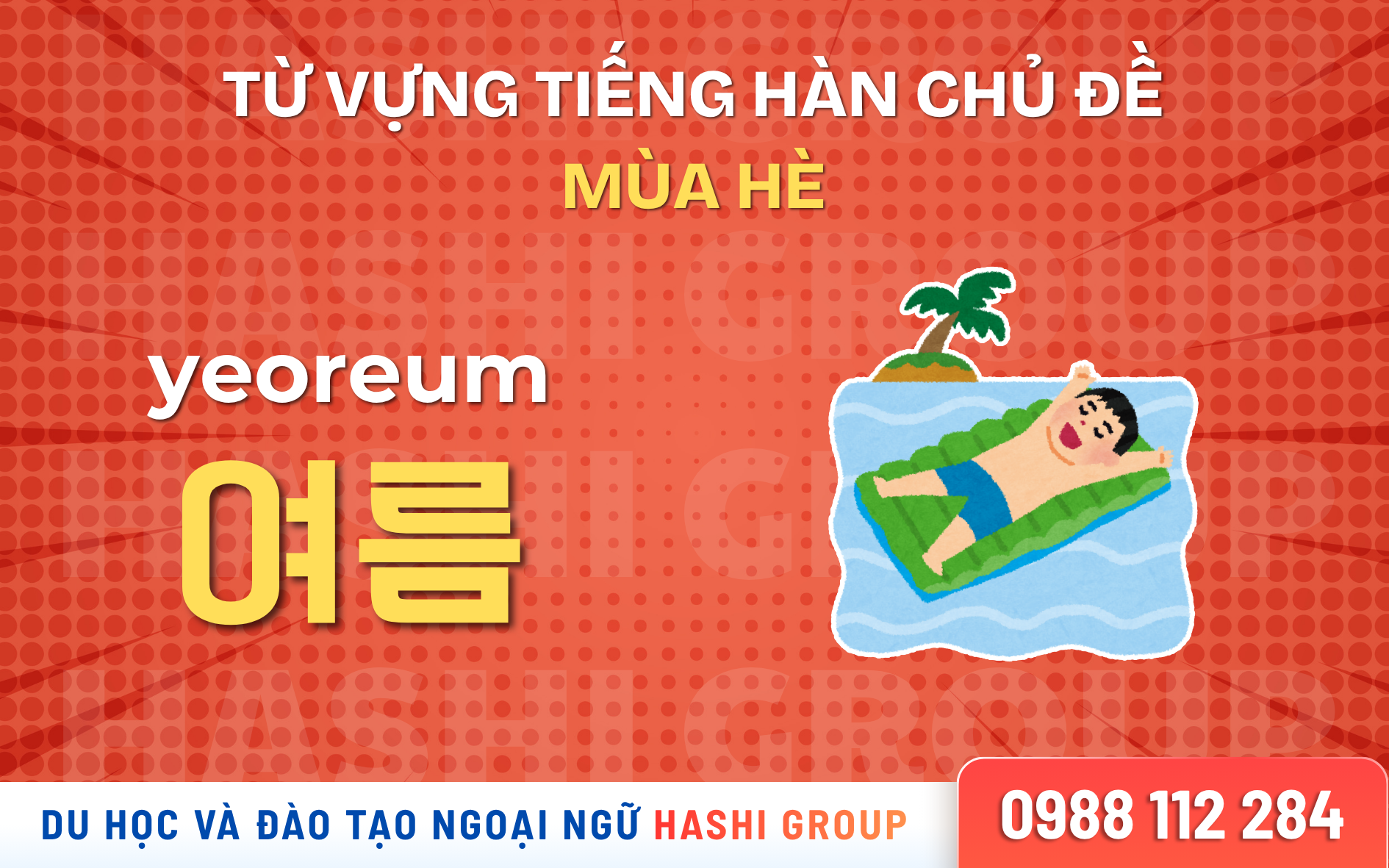[CÓ PHIÊN ÂM – DỄ HỌC] 50 TỪ VỰNG TIẾNG HÀN CHỦ ĐỀ MÙA HÈ